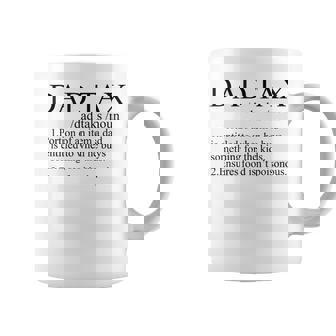 Dad Quote Dad Tax Cool Dad Tax Definiton Fathers Day Coffee Mug - Thegiftio UK