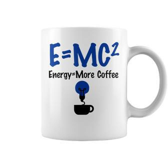 EMc Pun Energy Is More Coffee Scientists Coffee Mug - Monsterry DE