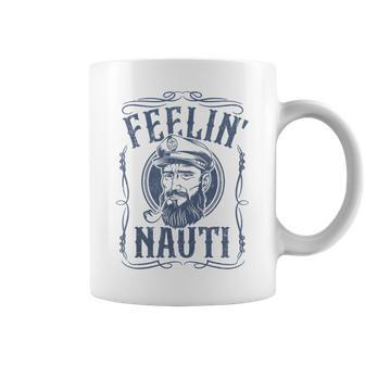 Feelin Nauti Boat Captain Pontoon Sailing Sailor Coffee Mug - Monsterry AU