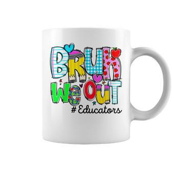 Last Day Of School Bruh We Out Educators Heart Women Coffee Mug - Monsterry DE