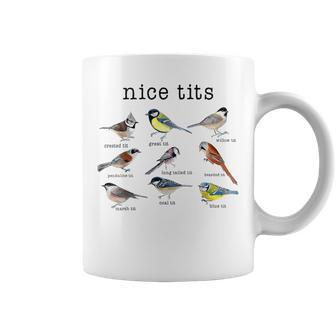 Nice Tits Birds Birdwatcher Bird Watching Coffee Mug - Seseable