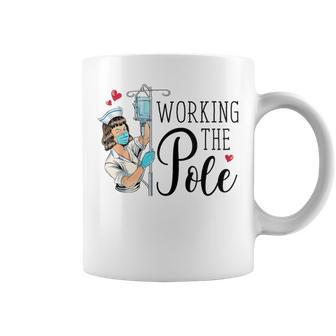 Nurse Working The Pole Prn Nurse Healthcare Workers Coffee Mug | Seseable CA