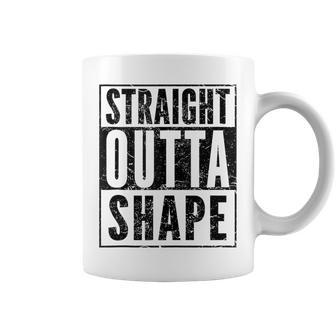 Pun Workout Saying Straight Outta Shape Coffee Mug - Monsterry AU