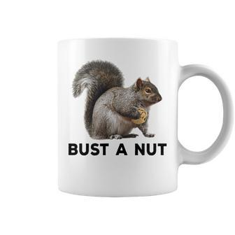 Quote Slogan Phrase Squirrel Guys Bros Bust A Nut Coffee Mug | Crazezy AU