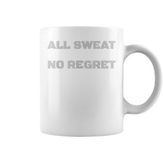 All Sweat No Regret Gym Coffee Mug - Monsterry