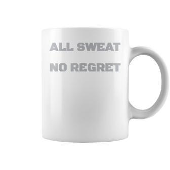 All Sweat No Regret Gym T Coffee Mug - Monsterry