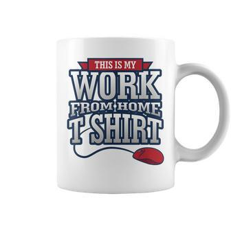 Telecommuter Novelty This Is My Work From Home Coffee Mug - Monsterry AU