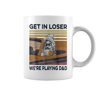 Vintage Retro Old Man Get In Loser We're Playing D&D Coffee Mug | Crazezy CA