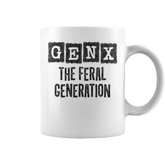 Generation X Gen Xer Gen X The Feral Generation Coffee Mug - Monsterry DE