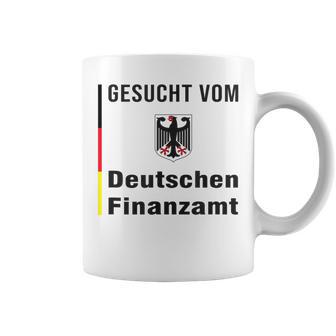 Gesucht Vom Deutschen Finanzamt Tax Evasion White Tassen - Seseable