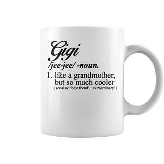 Gigi Definition Gigi Like A Grandmother But Cooler Grandma Coffee Mug - Thegiftio UK