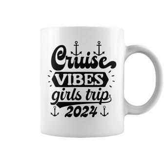 Girls Trip 2024 Cruise Vibes Matching Vacation Trip 2024 Coffee Mug | Mazezy