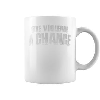 Give Violence A Chance Coffee Mug - Monsterry CA