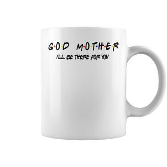 Godmother Friends Friends Get Promoted To Godmother Coffee Mug - Monsterry DE