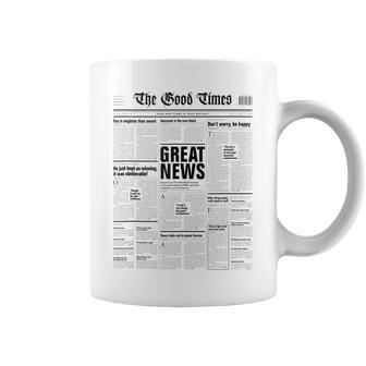 The Good Times Newspaper Journalism Motivation Coffee Mug - Monsterry