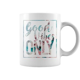 Good Vibes Only Flower Vintage Positive Mind Coffee Mug - Monsterry