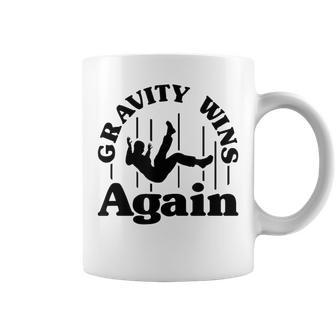 Gravity Wins Again Random Gravity Checks Don't Fall Coffee Mug - Monsterry DE