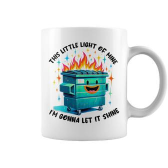 Groovig This Little Light Of Me Lil Dumpster Fire Coffee Mug - Monsterry AU
