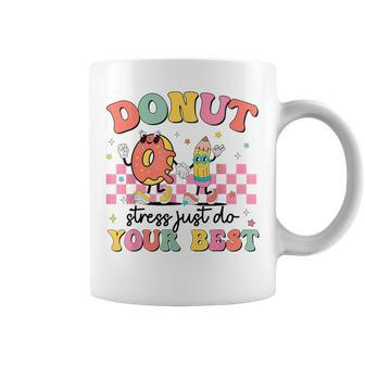 Groovy Donut Stress Just Do Your Best Testing Day Teachers Coffee Mug - Seseable