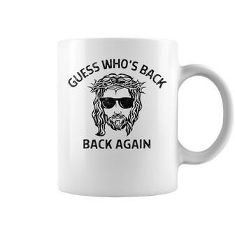 Guess Who's Back Back Again Happy Easter Jesus Christian Coffee Mug - Monsterry UK