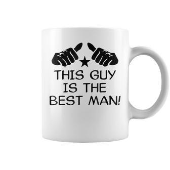 This Guy Is The Best Man Bachelor Party Wedding Coffee Mug | Crazezy CA