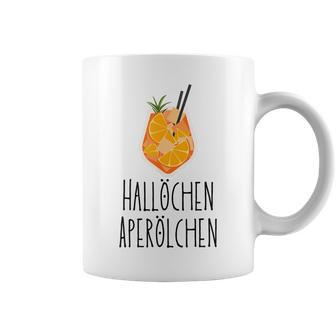 Hallöchen Aperölchen Holy Aperollin Spritz Aperoly Aperoli Tassen - Seseable