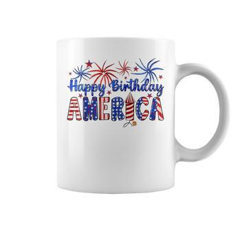 Happy Birthday America Firework Usa Flag 4Th Of July Freedom Coffee Mug - Monsterry AU