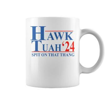 Hawk Tuah Hawk Tuah Spit On That Thang Coffee Mug - Monsterry DE