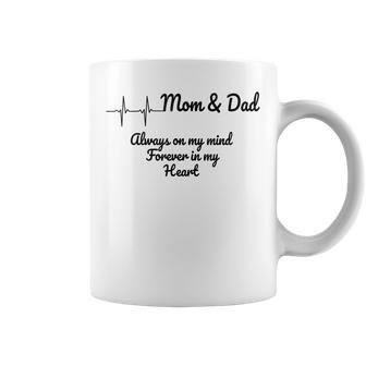 Heartbeat Mom And Dad Always On My Mind Forever In My Heart Coffee Mug - Monsterry AU