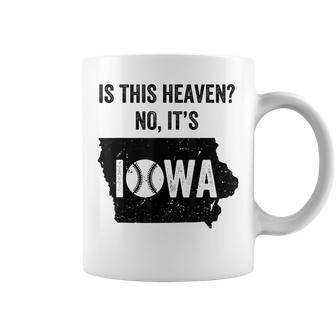 Is This Heaven No It's Iowa Vintage Field Of Baseball Dreams Coffee Mug - Monsterry CA