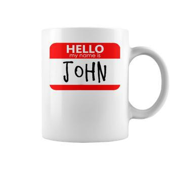 Hello My Name Is John Coffee Mug - Seseable