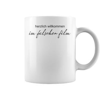 Herzlich Willkommen Im Falschen Film Tassen - Geschenkecke