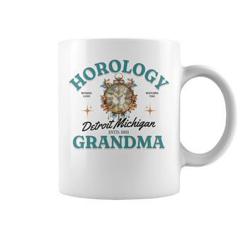 Horology Meaning Watch Or Clock Collector Or Lover Grandma Coffee Mug - Monsterry CA