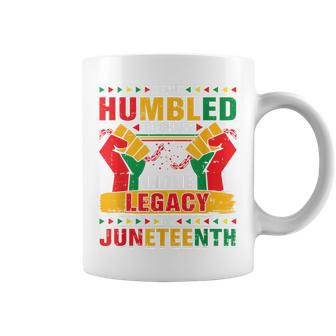 I Am Humbled To Share In The Legacy Junenth Black History Coffee Mug - Monsterry DE