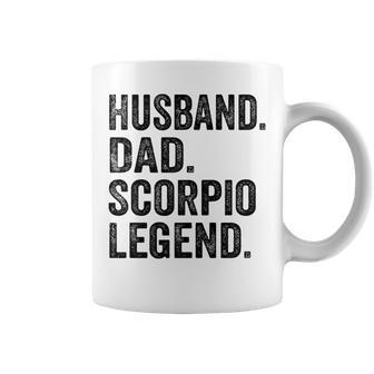 Husband Dad Scorpio Legend Husband Zodiac Astrology Coffee Mug - Monsterry UK