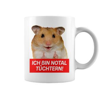 Ich Bin Notal Tüchtern Hamster Meme Total Schüchtern Tassen - Seseable