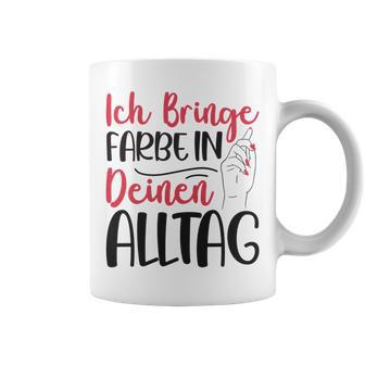 Ich Bringe Farbe In Deinen Alltag Maler Papa Lackierer Tassen - Geschenkecke