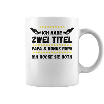 Ich Habe Zwei Titel Papa Und Bonus Papa Rocke Sie Both Tassen - Geschenkecke