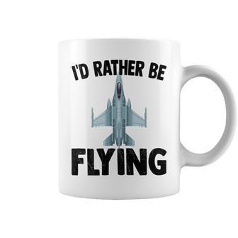 I'd Rather Be Flying Jet Plane Pilot Coffee Mug - Monsterry AU