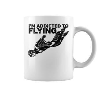 I'm Addicted To Flying Wingsuit Skydiving Coffee Mug - Monsterry