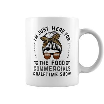 I’M Just Here For The Food Commercials And Halftime Show Coffee Mug - Seseable