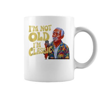 I'm Not Old I'm Classic Father's Day Apparel Men Coffee Mug - Seseable