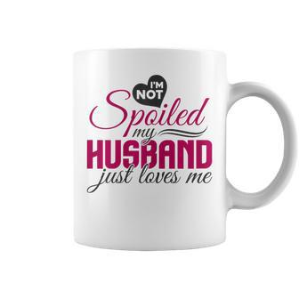I'm Not Spoiled My Husband Just Loves Me Wife Husband Coffee Mug - Seseable