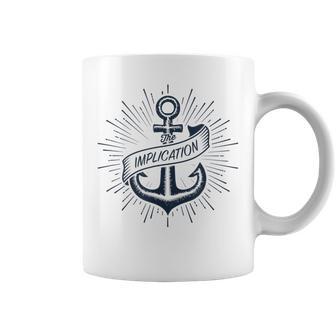 The Implication Boat Anchor Coffee Mug - Monsterry AU