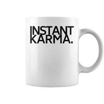 Instant Karma Coffee Mug - Monsterry AU