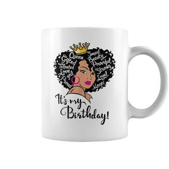 Its My Birthday Melanin Afro African American Girls Women Coffee Mug - Seseable