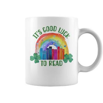 It's Good Luck To Read St Patrick's Day Teacher Librarian Coffee Mug | Mazezy
