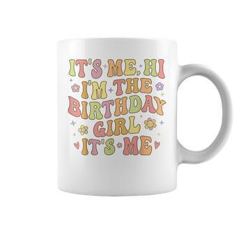 It's Me Hi I'm The Birthday Girl Ns Girls Birthday Coffee Mug - Seseable