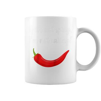 If It's Not Spicy I'm Not Eating Quote Food Coffee Mug - Monsterry CA