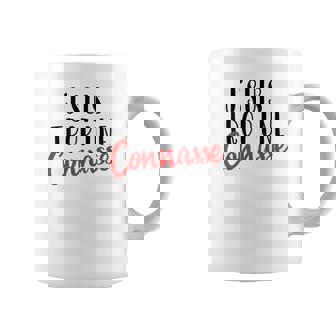 J'suis Trop Une Connasse Tasse - Cadeauxyz